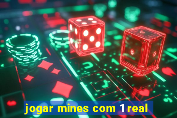 jogar mines com 1 real