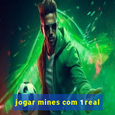 jogar mines com 1 real