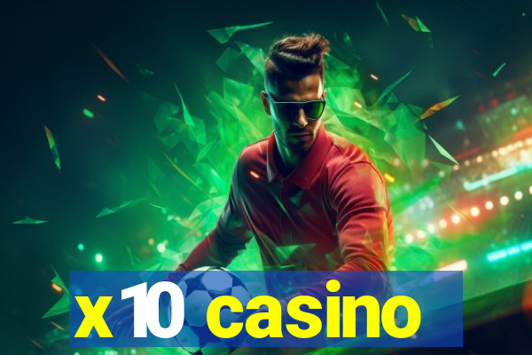 x10 casino