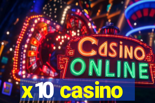 x10 casino