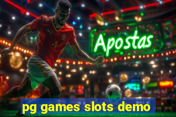 pg games slots demo