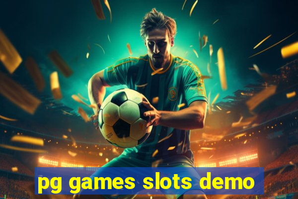 pg games slots demo