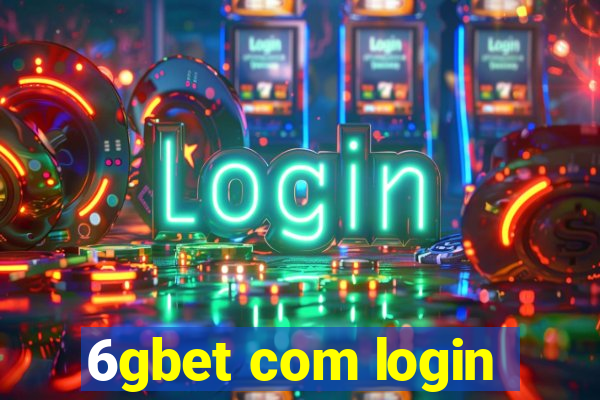 6gbet com login