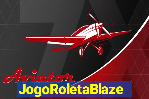 JogoRoletaBlaze