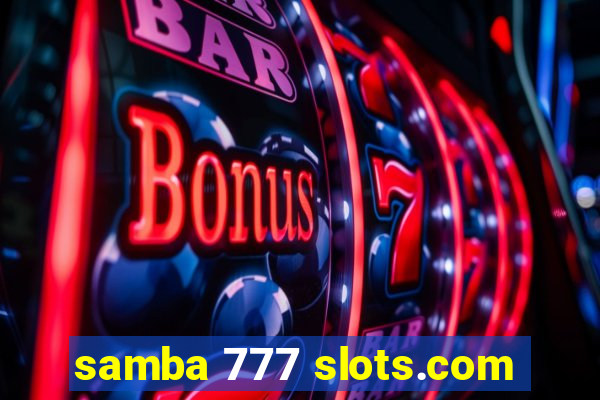 samba 777 slots.com