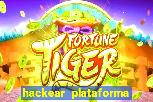 hackear plataforma de jogos