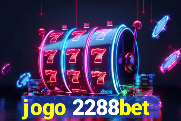 jogo 2288bet