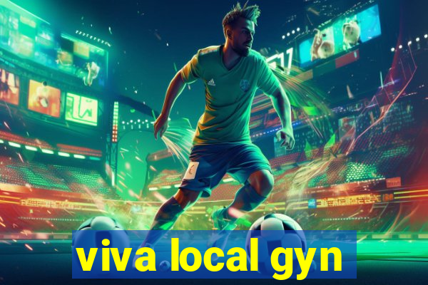 viva local gyn