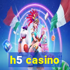 h5 casino