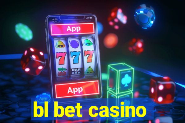 bl bet casino