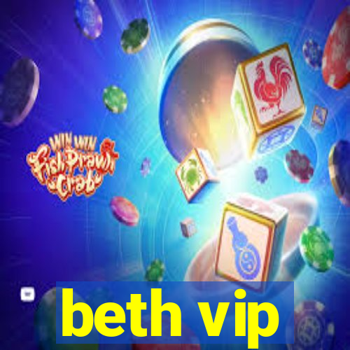 beth vip