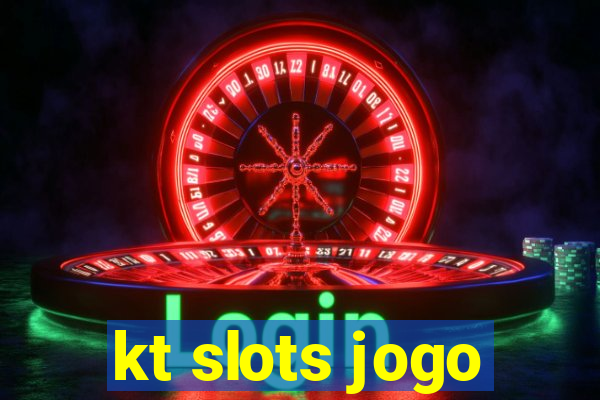 kt slots jogo