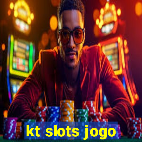 kt slots jogo