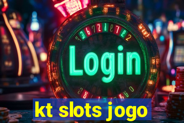 kt slots jogo