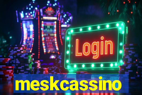 meskcassino