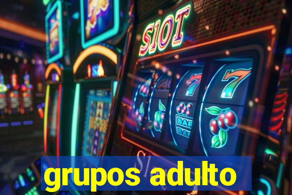 grupos adulto