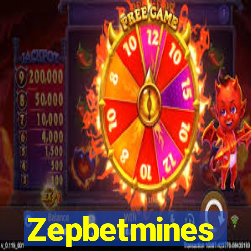 Zepbetmines