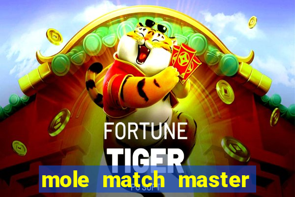 mole match master ganha dinheiro