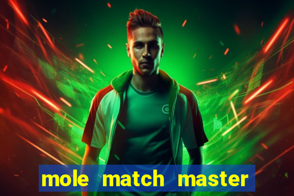 mole match master ganha dinheiro