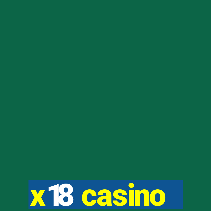 x18 casino