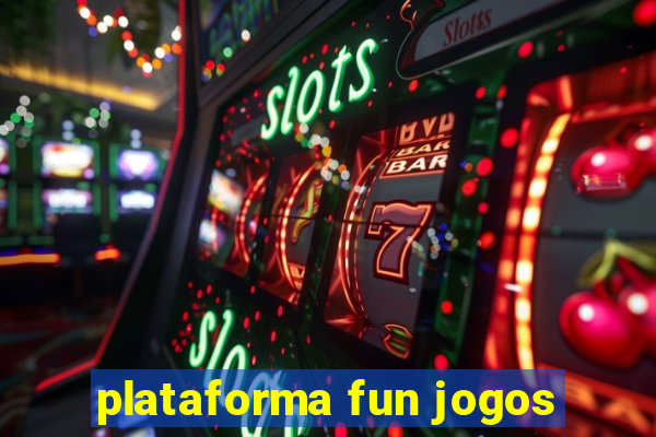 plataforma fun jogos