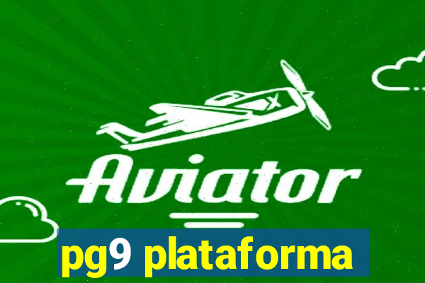 pg9 plataforma