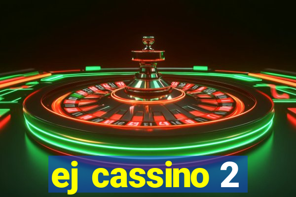 ej cassino 2