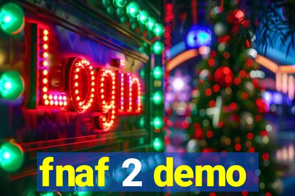 fnaf 2 demo