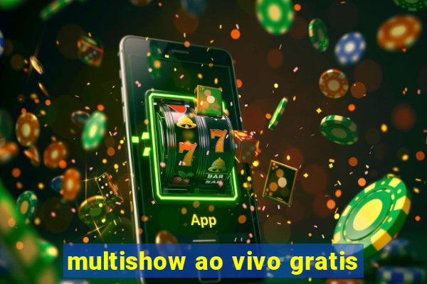 multishow ao vivo gratis