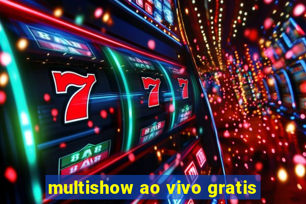 multishow ao vivo gratis