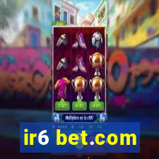 ir6 bet.com