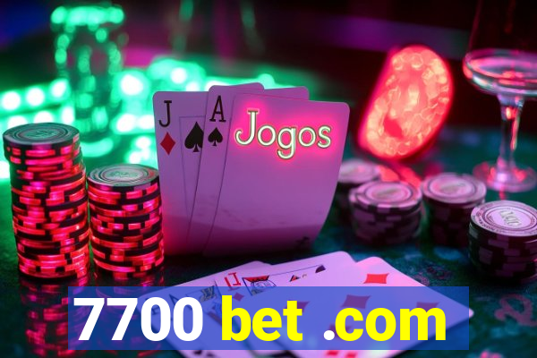 7700 bet .com