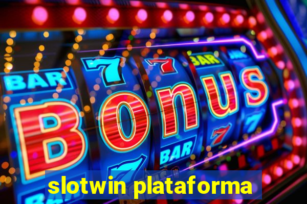 slotwin plataforma