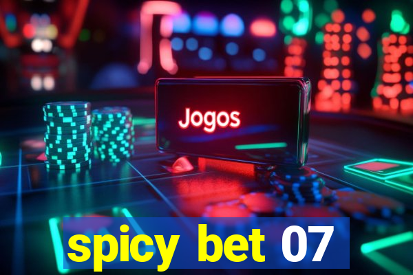 spicy bet 07