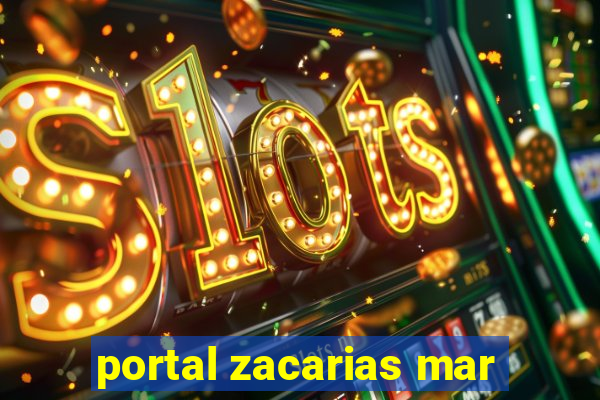 portal zacarias mar