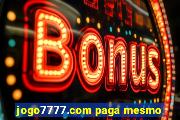 jogo7777.com paga mesmo