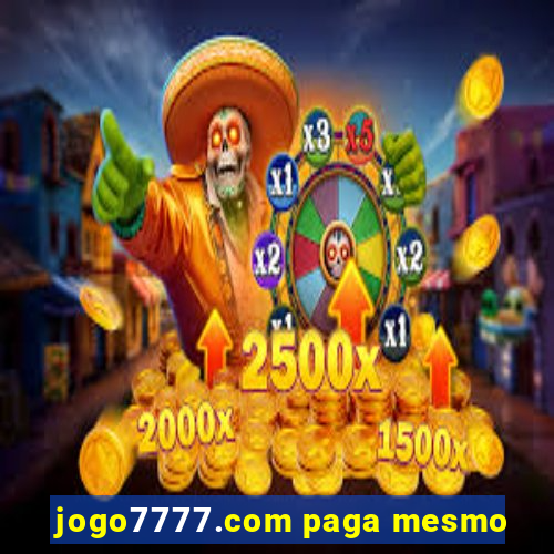 jogo7777.com paga mesmo