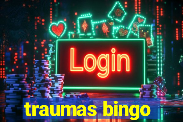 traumas bingo