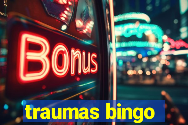 traumas bingo