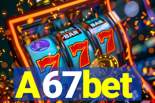 A67bet