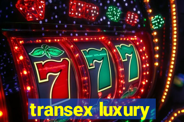 transex luxury