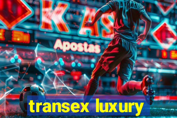 transex luxury