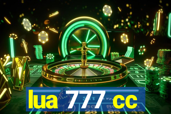 lua 777 cc