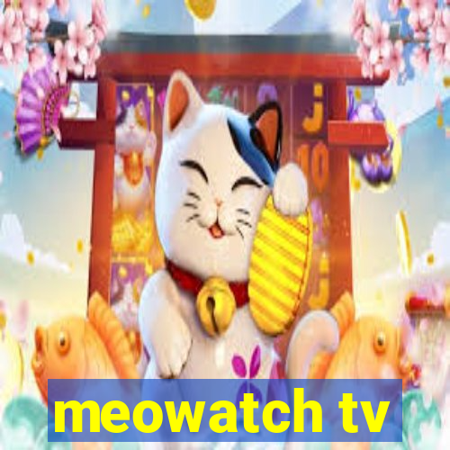 meowatch tv