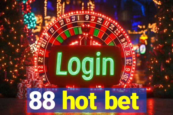 88 hot bet