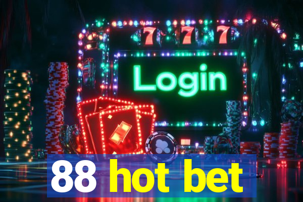 88 hot bet