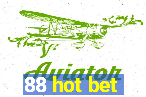 88 hot bet