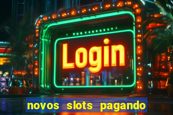 novos slots pagando no cadastro