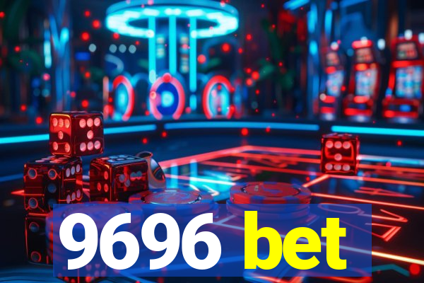 9696 bet