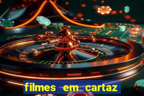 filmes em cartaz barra shopping